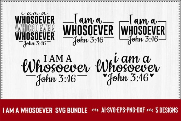 I Am a Whosoever SVG Bundle: Christian Graphics for Crafts