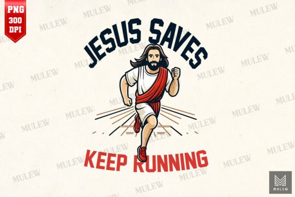 Jesus Saves Keep Running Sublimation Graphics & Crafts