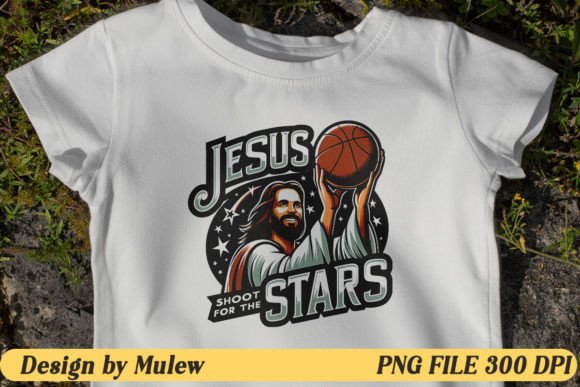 Jesus, Shoot for the Star: Graphics & Crafts Sublimation
