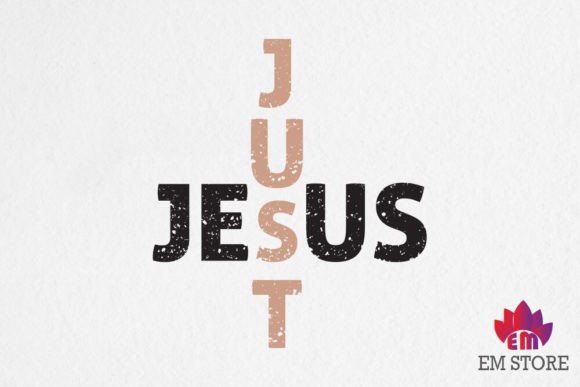 Just Jesus - Christian Quotes Graphics for Crafts