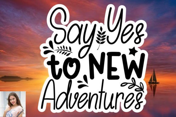 Say Yes to New Adventures: SVG Graphics for Print Templates